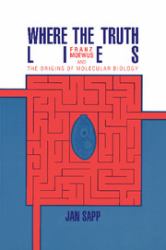 Where the Truth Lies : Franz Moewus and the Origins of Molecular Biology