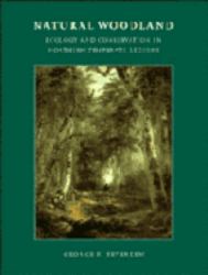 Natural Woodland : Ecology and Conservation in Northern Temperate Regions