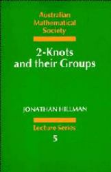 2-Knots and Their Groups