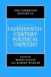 The Cambridge History of Eighteenth-Century Political Thought