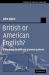 British or American English? : A Handbook of Word and Grammar Patterns