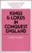 Kings and Lords in Conquest England Kings and Lords in Conquest England