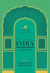 Personal Guide to India and Bhutan