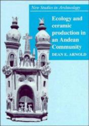 Ecology and Ceramic Production in an Andean Community