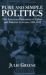 Pure and Simple Politics : The American Federation of Labor and Political Activism, 1881-1917