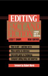 Editing Fact and Fiction : A Concise Guide to Book Editing