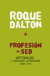 Profesión de Sed : Articulos y Ensayos Literarios, 1963-1973