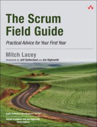 The Scrum Field Guide : Practical Advice for Your First Year