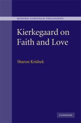 Kierkegaard on Faith and Love