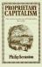 Proprietary Capitalism : The Textile Manufacture at Philadelphia, 1800-1885