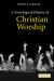 A Sociological History of Christian Worship