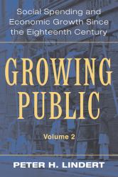 Growing Public Vol. 1 : Social Spending and Economic Growth since the Eighteenth Century