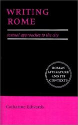Writing Rome : Textual Approaches to the City