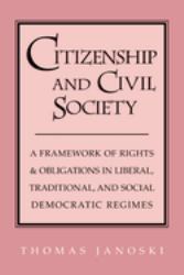 Citizenship and Civil Society : A Framework of Rights and Obligations in Liberal, Traditional and Social Democratic Regimes