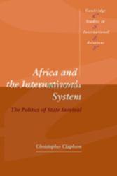 Africa and the International System : The Politics of State Survival