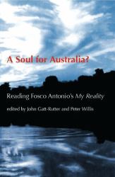 A Soul for Australia? : Reading Fosco Antonio's My Reality