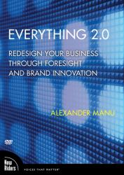 Everything 2. 0 : Redesign Your Business Through Foresight and Brand Innovation, DVD