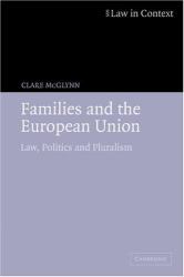 Families and the European Union : Law, Politics and Pluralism