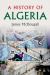 A History of Algeria A History of Algeria