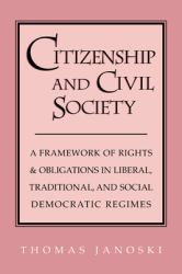 Citizenship and Civil Society : A Framework of Rights and Obligations in Liberal, Traditional and Social Democratic Regimes
