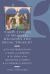 Three Studies in Medieval Religious and Social Thought : The Interpretation of Mary and Martha, the Ideal of the Imitation of Christ, the Orders of Society