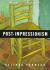 Post-Impressionism Post-Impressionism