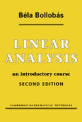Linear Analysis : An Introductory Course