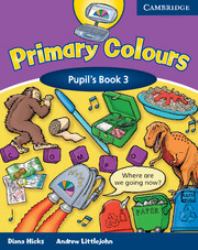 PRIMARY COLOURS 3 PUPIL'S BOOK