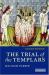 The Trial of the Templars