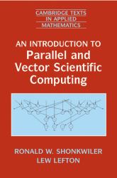An Introduction to Parallel and Vector Scientific Computing