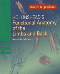Hollinshead's Functional Anatomy of the Limbs and Back