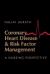 Coronary Heart Disease and Risk Factor Management : A Nursing Perspective Coronary Heart Disease and Risk Factor Management : A Nursing Perspective