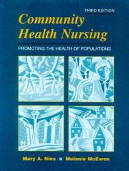 Community Health Nursing : Promoting the Health of Populations