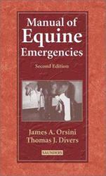 Manual of Equine Emergencies : Treatment and Procedures