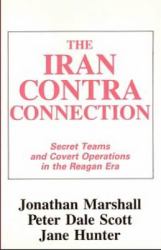 Iran Contra-Connection : Secret Teams and Covert Operations in the Reagan Era