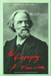 The Geography of Freedom : The Odyssey of Élisee Reclus