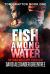 Fish among Water : An Iraq Military Thriller