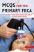 MCQs for the Primary FRCA MCQs for the Primary FRCA