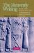 The Heavenly Writing : Divination, Horoscopy, and Astronomy in Mesopotamian Culture