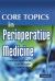 Core Topics in Perioperative Medicine
