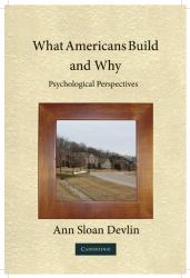 What Americans Build and Why : Psychological Perspectives