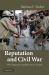 Reputation and Civil War : Why Separatist Conflicts Are So Violent