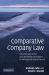 Comparative Company Law : Text and Cases on the Laws Governing Corporations in Germany, the UK and the USA Comparative Company Law : Text and Cases on the Laws Governing Corporations in Germany, the UK and the USA