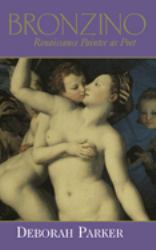 Bronzino : Renaissance Painter as Poet