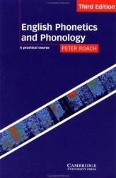 English Phonetics and Phonology : A Practical Course