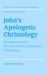 John's Apologetic Christology : Legitimation and Development in Johannine Christology