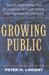 Growing Public Vol. 1 : Social Spending and Economic Growth since the Eighteenth Century