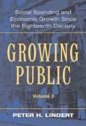 Growing Public Vol. 1 : Social Spending and Economic Growth since the Eighteenth Century