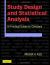 Study Design and Statistical Analysis : A Practical Guide for Clinicians