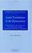 Latin Translation in the Renaissance : The Theory and Practice of Leonardo Bruni, Giannozzo Manetti and Desiderius Erasmus